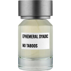 No Taboos von Ephemeral Dyadic
