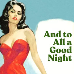 And to All a Good Night von Pulp Fragrance