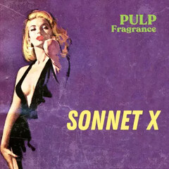 Sonnet X von Pulp Fragrance