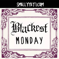 Blackest Monday by Smelly Yeti