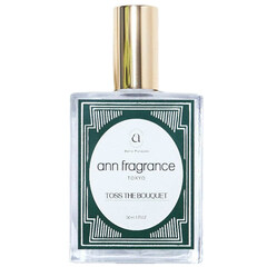 31. Toss The Bouquet by ann fragrance