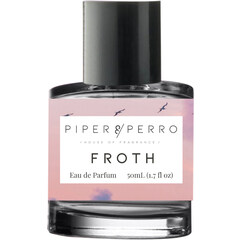 Froth von Piper & Perro