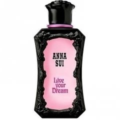 Live Your Dream by Anna Sui