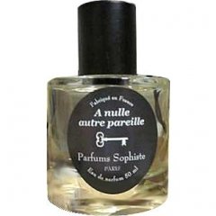 A Nulle Autre Pareille by Parfums Sophiste
