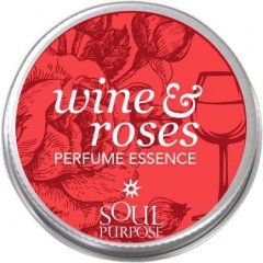 Wine & Roses by Soul Purpose