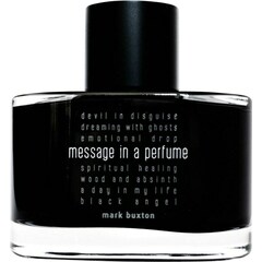 Message in a Perfume / Message in a Bottle by Mark Buxton Perfumes