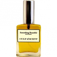 Something Beautiful by Cult of Scent