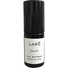 Shanti (Parfum) von L'Aromatica / Larō