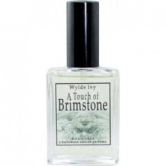 A Touch of Brimstone (Perfume) by Wylde Ivy