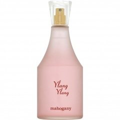Ylang Ylang by Mahogany