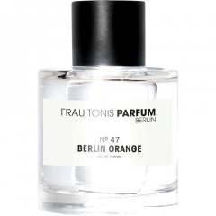 № 47 Berlin Orange von Frau Tonis Parfum
