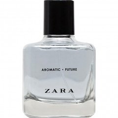 Aromatic - Future von Zara