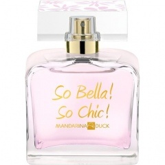 So Bella! So Chic! by Mandarina Duck