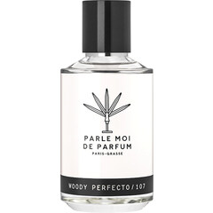 Woody Perfecto/107 by Parle Moi de Parfum