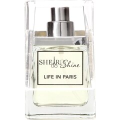 Life In Paris by Shear & Shine