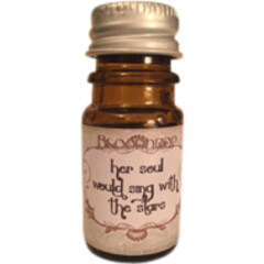 Her Soul Would Sing with the Stars by Astrid Perfume / Blooddrop