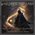 Warlock's Weave by Lurker & Strange