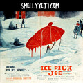 Ice Pick Joe von Smelly Yeti
