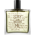 Stay With Me von Liaison de Parfum