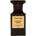 Arabian Wood - Tom Ford