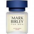 Mark Birley for Men (After Shave Lotion) by Mark Birley
