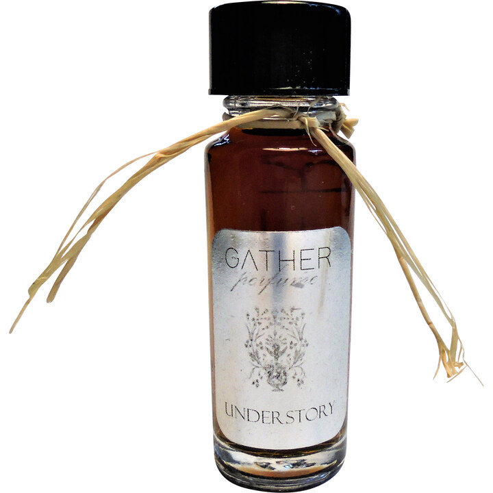 Understory von Gather Perfume / Amrita Aromatics