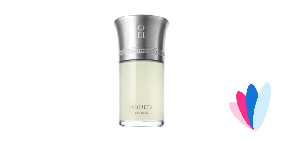 Tumultu - Eau Delà by Liquides Imaginaires » Reviews & Perfume Facts